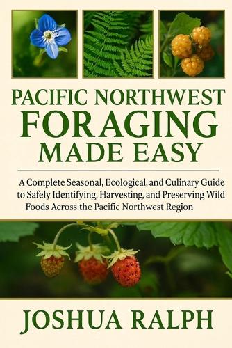 Pacific Northwest Foraging Made Easy