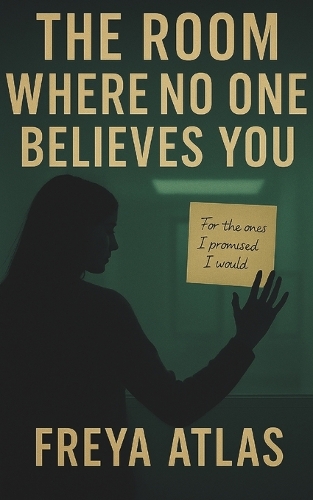 The Room Where No One Believes You