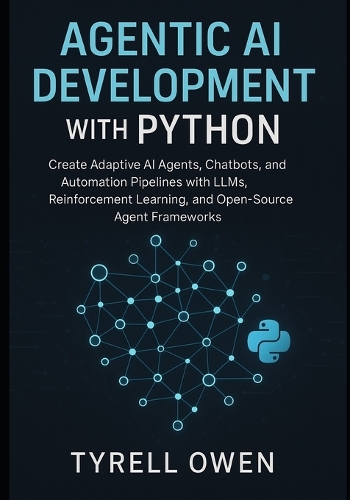 Agentic AI Development with Python