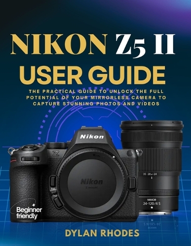 Nikon Z5 II User Guide