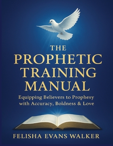 The Prophetic Training Manual