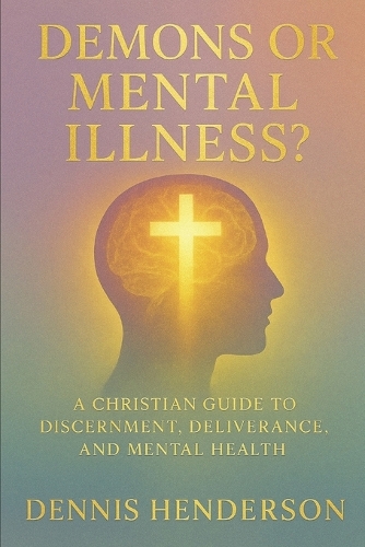Demons or Mental Illness?