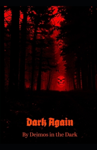 Dark Again
