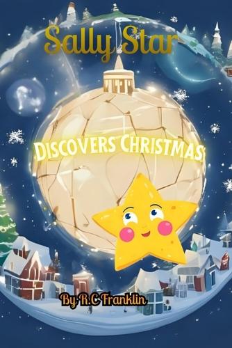 Sally Star Discovers Christmas