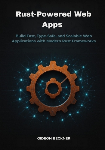 Rust-Powered Web Apps