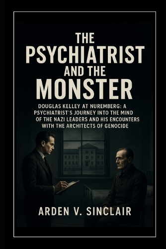 The Psychiatrist and the Monster