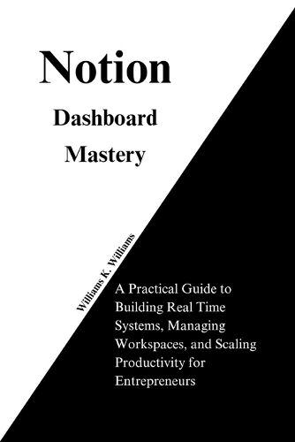 Notion Dashboard Mastery