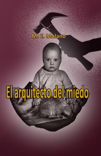 El arquitecto del miedo