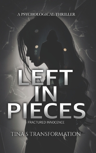 Left in Pieces