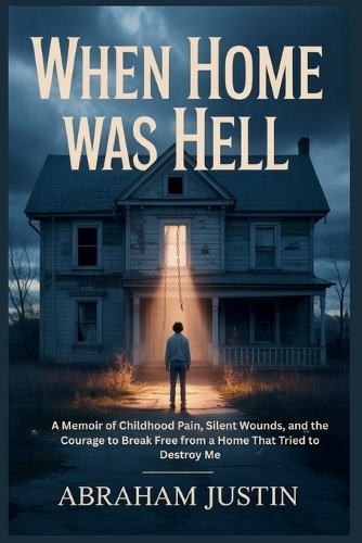 When Home Was Hell