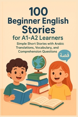 100 Beginner English Stories for A1-A2 Learners