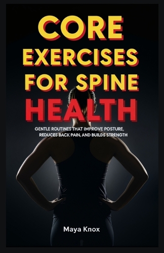 Core Exercises for Spine Health