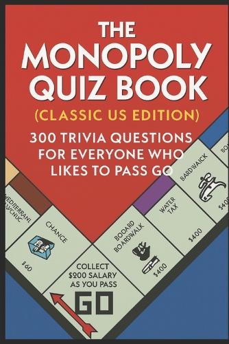 The Monopoly Quiz Book (Classic US Edition)