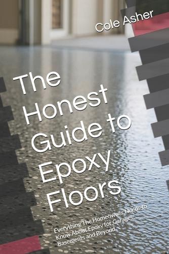 The Honest Guide to Epoxy Floors