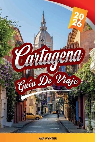 Guía de Viaje Cartagena 2026