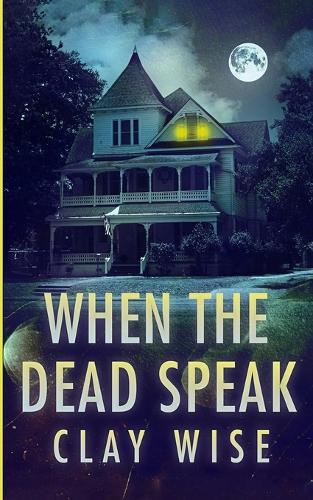When the Dead Speak