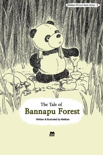 The Tale of Bannapu Forest