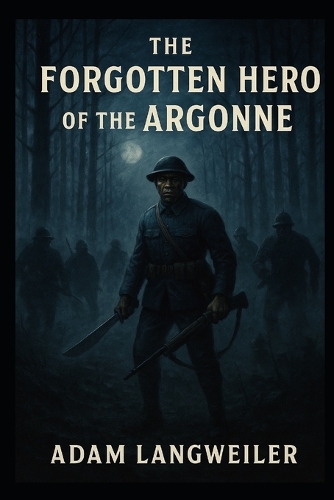 The Night Death Came to the Argonne