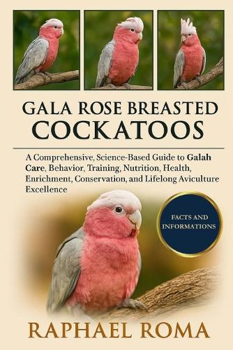 Gala Rose Breasted Cockatoos