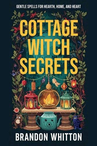 Cottage Witch Secrets