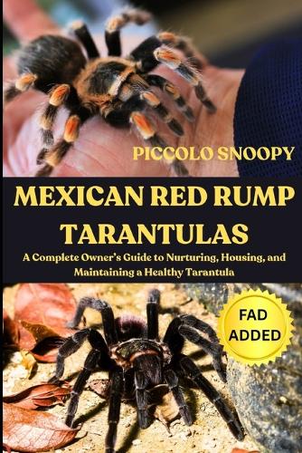 Mexican Red Rump Tarantulas Uncovered
