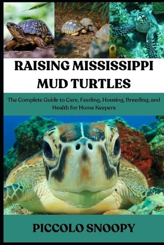 Raising Mississippi Mud Turtles
