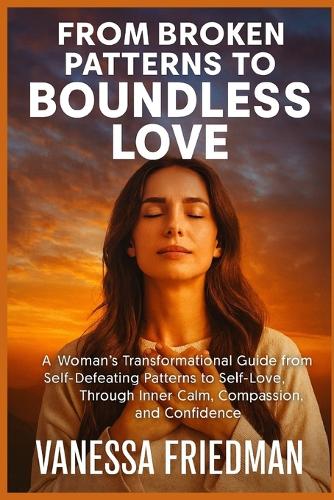 From Broken Patterns to Boundless Love