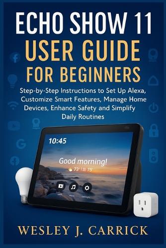 Echo Show 11 User Guide for Beginners