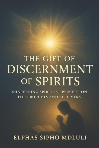 The Gift of Discernment of Spirits