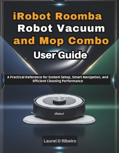 iRobot Roomba Robot Vacuum and Mop Combo User Guide