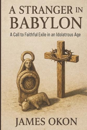 A Stranger in Babylon
