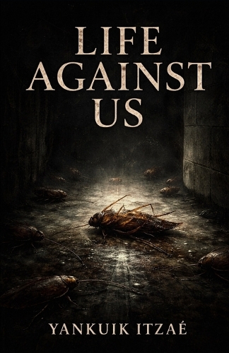 LIfe Against Us