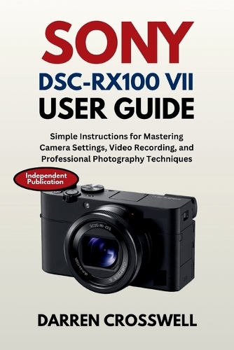 Sony DSC-RX100 VII User Guide