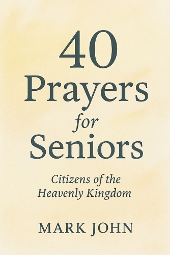 40 Prayers for Seniors