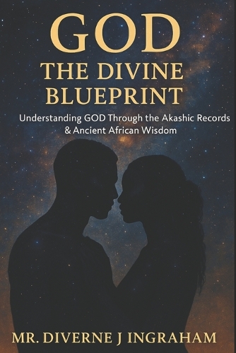 God - The Divine Blueprint