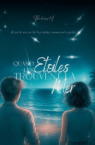 Quand les Etoiles trouvent la Mer
