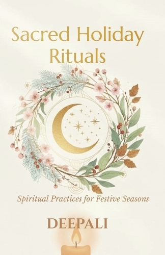 Sacred Holiday Rituals