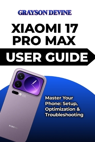 Xiaomi 17 Pro Max User Guide