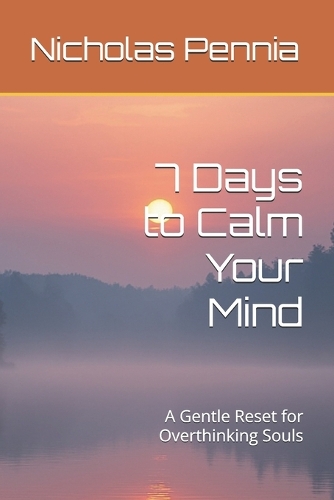7 Days to Calm Your Mind