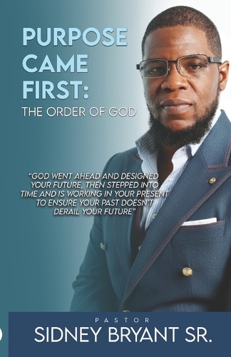 Purpose Came First