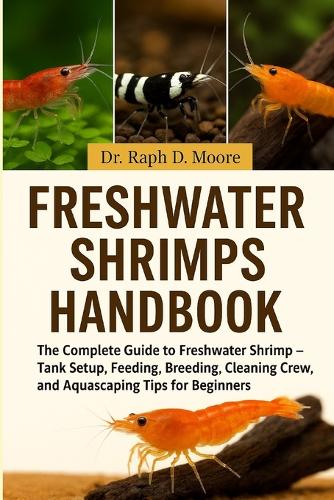 Freshwater Shrimps Handbook