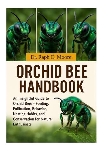 Orchid Bee Handbook
