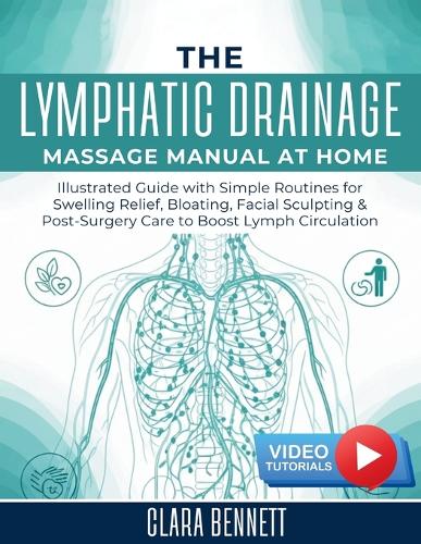 The Lymphatic Drainage Massage Manual at Home
