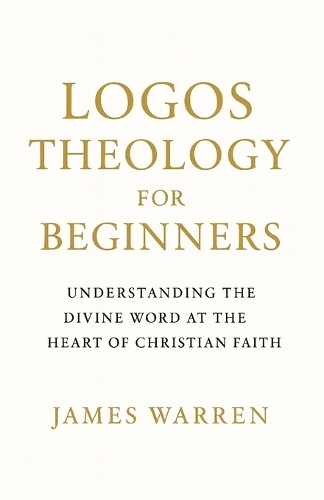 Logos Theology for Beginners