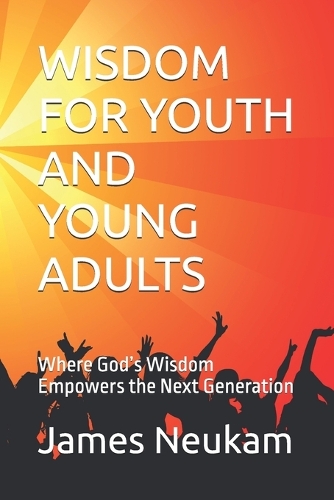 Wisdom for Youth and Young Adults
