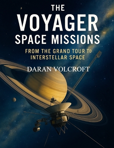 The Voyager Space Missions