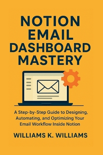 Notion Email Dashboard Mastery