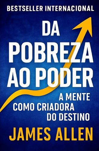Da Pobreza Ao Poder