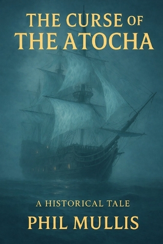The Curse of the Atocha