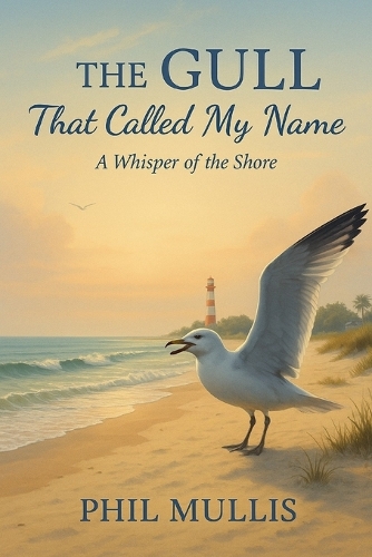 The Gull That Called My Name